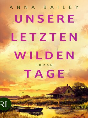 cover image of Unsere letzten wilden Tage